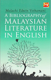 A Bibliography of Malaysian Literature in English - Malachi Edwin Vethamani