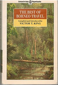 The Best of Borneo Travel - Victor King (ed)