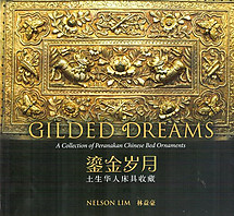 Gilded Dreams: A Collection of Peranakan Chinese Bed Ornaments - Nelson Lim