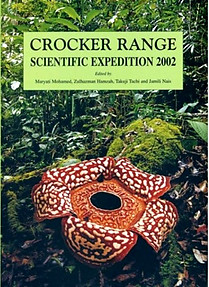 Crocker Range Scientific Expedition 2002 - Maryati Mohamed, Zulhazman Hamzah, Takuji Tachi & Jamili Nais (eds)