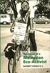 Memoirs of a Malaysian Eco-Activist - Gurmit Singh KS