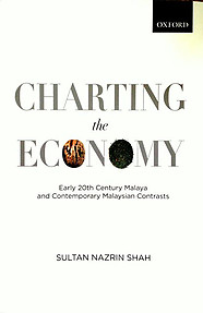 Charting the Economy: Early 20th Century and Contemporary Malaysian Contrasts - Sultan Nazrin Shah