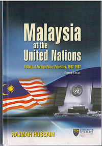 Malaysia at the United Nations: A Study of Foreign Policy Priorities, 1957-1987