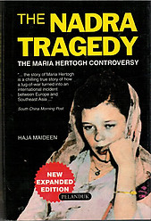 The Nadra Tragedy: The Maria Hertogh Controversy - Haja Maideen