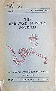 The Sarawak Museum Journal Vol X Nos 19-20(New Series) 1962 - Tom Harrisson (ed)