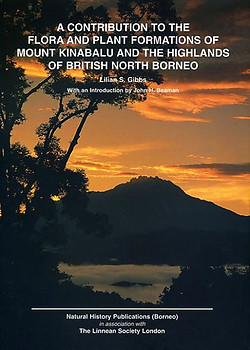 Contribution to the Flora and Plant Formations of Mount Kinabalu and Highlands of British North Borneo - G. Argent, A. Lamb, A. Phillipps, S. Collenette