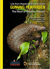 Life from Headwaters to the Coast - Gunung Penrissen: The Roof of Western Borneo - Jayasilan Mohd-Azlan, Andrew Alex Tuen, Indraneil Das (eds)