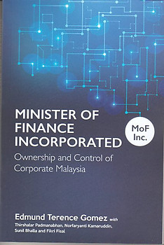 Minister of Finance Incorporated: Ownership and Control of Corporate Malaysia - Raja Ahmad Aminullah (ed)
