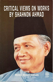 Critical Views on Works by Shahnon Ahmad - Mohd Yusof Hasan (ed)