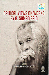 Critical Views on Works of A Samad Said - Sohaimi Abdul Aziz (ed)