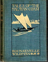 Tales Of The Malayan Coast - Rounsevelle Wildman (first edition)