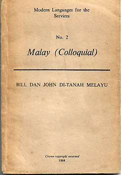 Malay (Colloquial): Bill dan John Di-Tanah Melayu - CR Barron