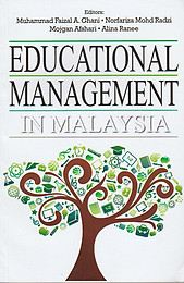 Educational Management in Malaysia - Muhammad Faizal A Ghani & Others (eds)