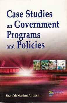 Case Studies on Government Programs and Policies - Sharifah Mariam Alhabshi