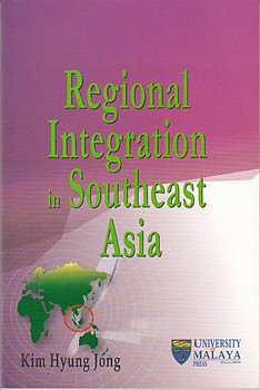 Regional Integration in Southeast Asia - Kim Hyung Jong