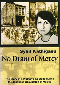 No Dram of Mercy: The Story of a Woman's Courage during the Japanese Occupation