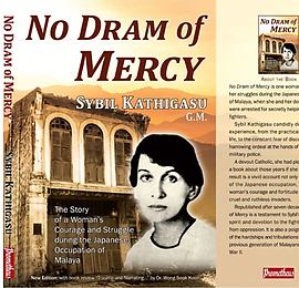 No Dram of Mercy: The Story of a Woman's Courage during the Japanese Occupation