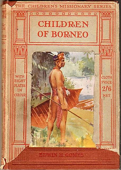 Children of Borneo - Edwin H Gomes