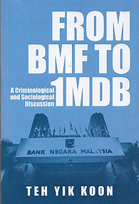 From BMF to IMDB: A Criminological and Sociological Discussion - Teh Yik Koon