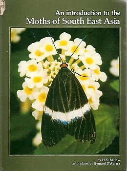 An Introduction to the Moths of South East Asia - HS Barlow
