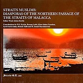 Straits Muslims: Diasporas of the Northern Passage of the Straits of Malacca - Wazir Jahan Karim (ed)