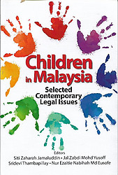 Children in Malaysia: Selected Contemporary Issues - Siti Zaharah Jamaluddin & Others (eds)