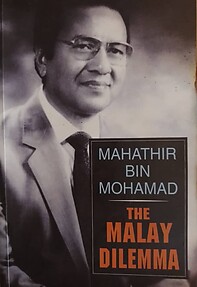 The Malay Dilemma - Mahathir bin Mohamad