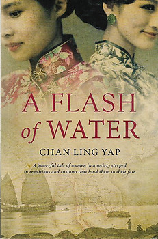 A Flash of Water - Chan Ling Yap