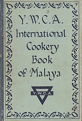 YWCA International Cookery Book of Malaya - AE Llewellyn (ed)