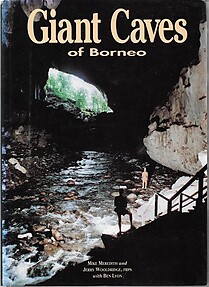 Giant Caves of Borneo - Mike Meredith & Others