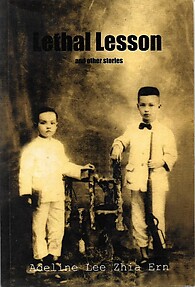 Lethal Lesson and Other Stories - Adeline Lee Zhia Ern