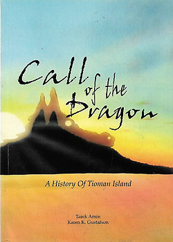 Call of the Dragon: A History of Tioman Island - Tarek Amin & Karen K Gustafson