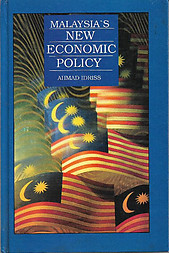 Malaysia's New Economic Policy - Ahmad Idriss