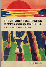 The Japanese Occupation of Malaya, 1941-1945: A Social and Economic History