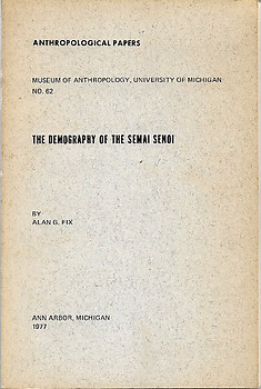 The Demography of the Semai Senoi - Alan G Fix