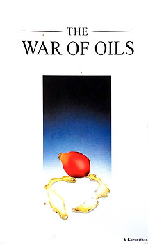 The War of Oils - K Gurunathan