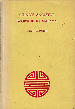Chinese Ancestor Worship in Malaya - Leon Comber