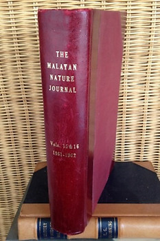 Malayan Nature Journal Vol XV 1-4  (1961) & Vol XVI. 1-4 (1962)  - Malayan Nature Society