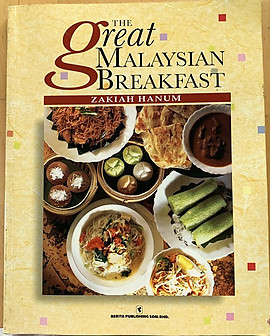 The Great Malaysian Breakfast - Zakiah Hanum