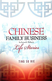 Chinese Family Business in Sarawak, Malaysia: Life Stories - Ting Su Hie