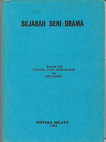 Sejarah Seni-Drama - Tengku Syed Abdulkadir & Zen Rosdy (eds)
