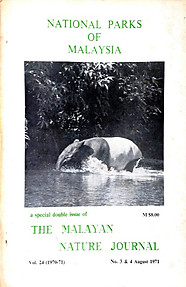 National Parks of Malaysia (Malayan Nature Journal 3 & 4 of 1971) - Malayan Nature Society