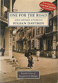 One for the Road (An English Boyhood in Singapore & Malaya) - Julian Davison