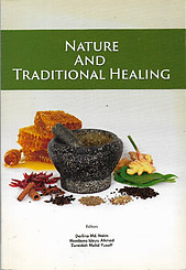 Nature and Traditional Healing - Darlina Md Naim & Others (Eds)