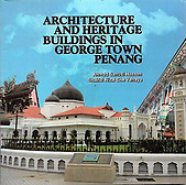 Architecture and Heritage Buildings in George Town Penang - Ahmad Sanusi Hassan & Shaiful Rizal Che Yahya