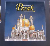 Landmarks of Perak - Raja Nazrin Shah