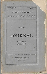 Journal of the Straits Branch of the Royal Asiatic Society No 80, May 1919