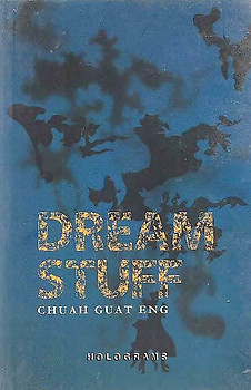 Dream Stuff - Chuah Guat Eng