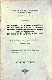 The Geology and Mineral Resources of Kuala Selangor and Rasa Selangor Federation of Malaya with an Account of The Geology of Batu Arang Coal-Field - FW Roe