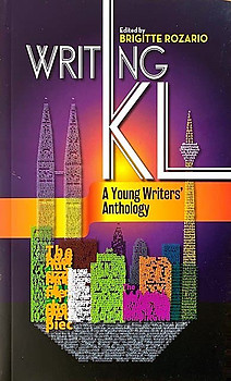 Writing KL: A Young Writers' Anthology - Brigette Rozario (ed)